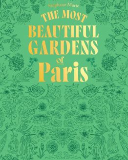 TheMostBeautifulGardensOfParis